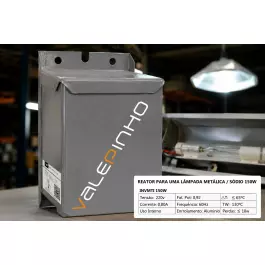 REATOR PARA LÂMPADA VAPOR SÓDIO/METÁLICO   150W 220V(USO INTERNO)  KIT8