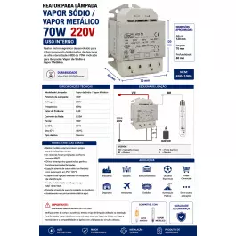 REATOR PARA LÂMPADA VAPOR SÓDIO/METÁLICO    70W 220V(USO INTERNO)